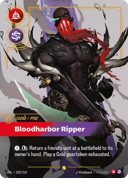 Pyke - Bloodharbor Ripper 228/219 (Unleashed)  - Foil