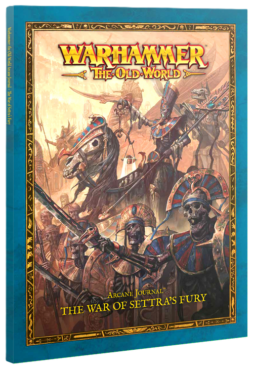 Arcane Journal: The War Of Settra's Fury