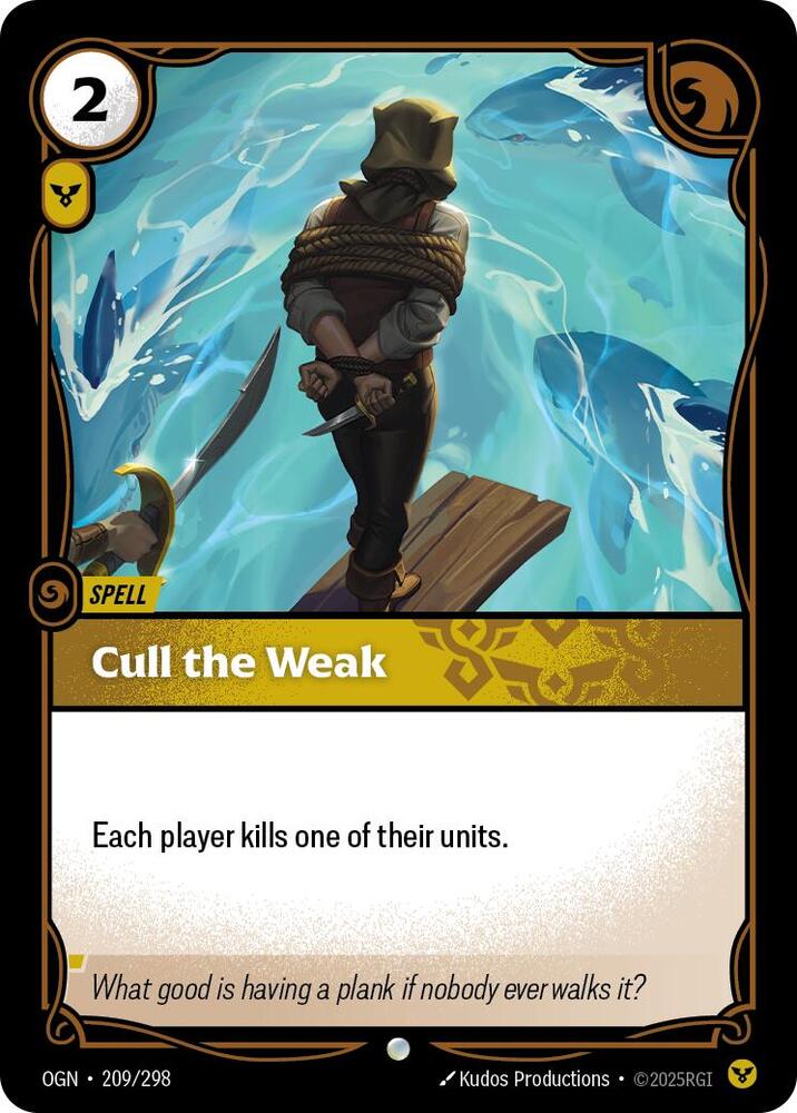 Cull the Weak 209/298 (Origins)  - Foil